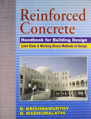 Stock image for Reinforced Concrete: Handbook for Building Design; Limit State & Working Stress Methods of Design for sale by Revaluation Books
