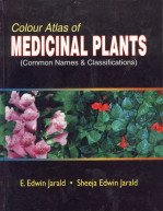 9788123913605: Colour Atlas of Medicinal Plants: (Common Names & Classifications)
