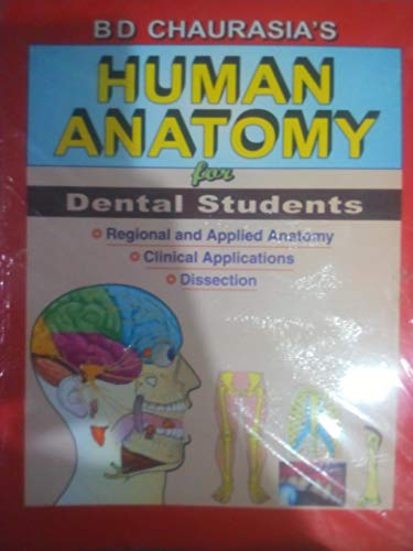 Stock image for Human Anatomy for Dental Students: Regional and Applied Anatomy, Clinical Applications, Dissection) for sale by dsmbooks