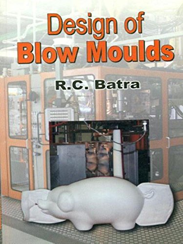 9788123914992: Design of Blow Moulds