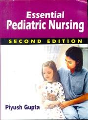 9788123915210: Essential Pediatric Nursing