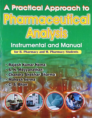 Stock image for A Practical Approach To Pharmaceutical Analysis Instrumental And Manual For B Pharmacy And M Pharmacy Students for sale by Books in my Basket