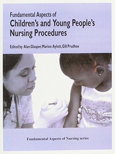 Fundamental Aspects of Children's and Young People's Nursing Procedures (9788123917467) by Alan Glasper