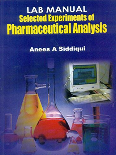 Stock image for LAB MANUAL SELECTED EXPERIMENTS OF PHARMACEUTICAL ANALYSIS (PB 2019) for sale by Kanic Books