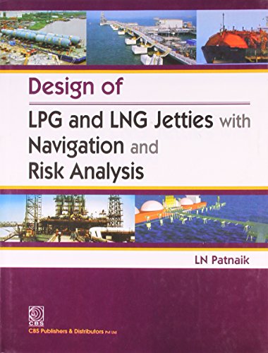 Stock image for Design Of Lpg And Lng Jetties With Navigation And Risk Analysis (2011) for sale by Kanic Books