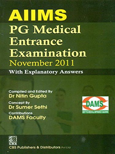 9788123921006: AIIMS: PG Medical Entrance Examination November 2011: (With Explanatory Answers)