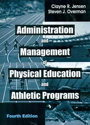 9788123926612: Administration and Management of Physical Education and Athletic Programs