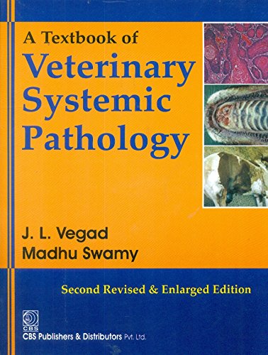 Stock image for A Textbook Of Veterinary Systematic Pathology , Second Revised & Enlarged Edition (Pb 2015) for sale by GF Books, Inc.