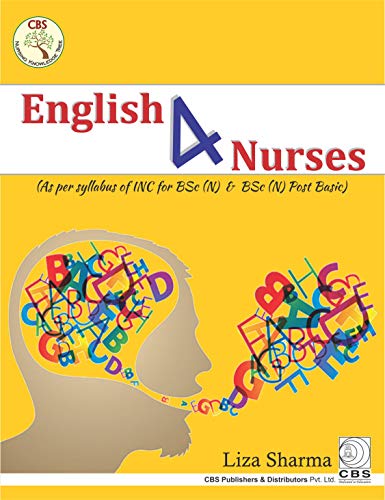 Stock image for ENGLISH 4 NURSES (AS PER SYLLABUS OF INC FOR BSC (N) AND BSC (N) POST BASIC (PB 2016) for sale by Kanic Books