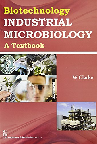 Beispielbild fr Biotechnology Industrial Microbiology A Textbook zum Verkauf von Books in my Basket