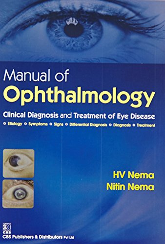 Stock image for Manual of Ophthalmology: Clinical Diagnosis and Treatment of Eye Disease for sale by GF Books, Inc.