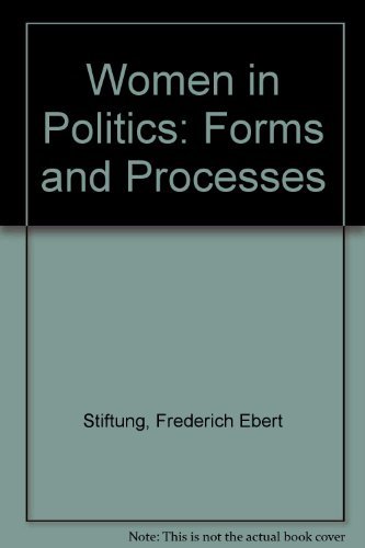 Women in Politics: Forms and Processes (9788124101407) by Frederich Ebert Stiftung