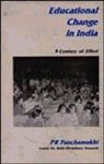 Educational change in India: A century of effort (9788124104071) by Panchamukhi, P. R