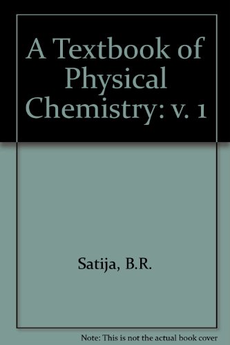 9788124104910: A Textbook of Physical Chemistry (v. 1)