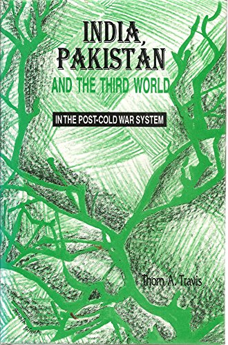 

India, Pakistan and the Third World: in the Post-cold War System