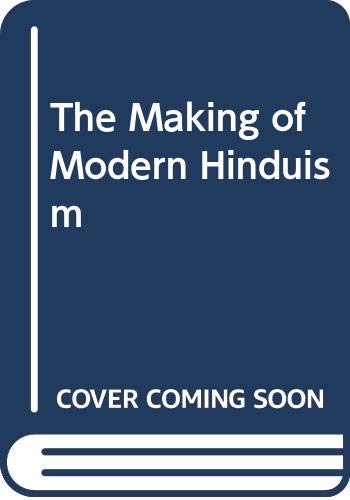 Stock image for The Making of Modern Hinduism for sale by Books Puddle
