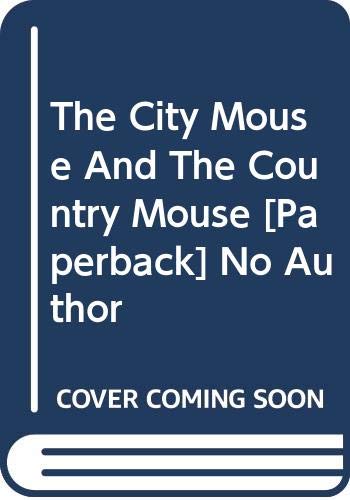 Beispielbild fr The City Mouse and the Country Mouse zum Verkauf von Books Puddle