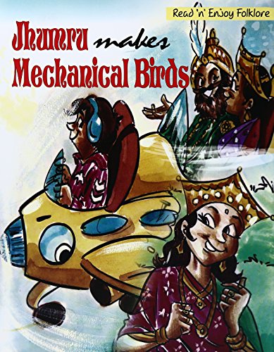 9788124114544: JHUMRU MAKES MECHANICAL BIRDS [Paperback] [Jan 01, 2017] NA