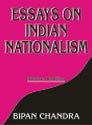 Stock image for Essays on Indian Nationalism for sale by Books Puddle