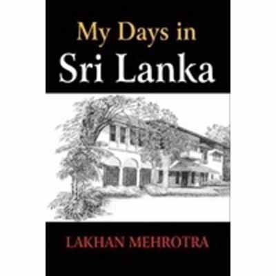 Beispielbild fr My Days in Sri Lanka zum Verkauf von Books Puddle