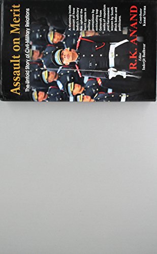 9788124117002: Assault on Merit: The Untold Story of Civil-Military Relations