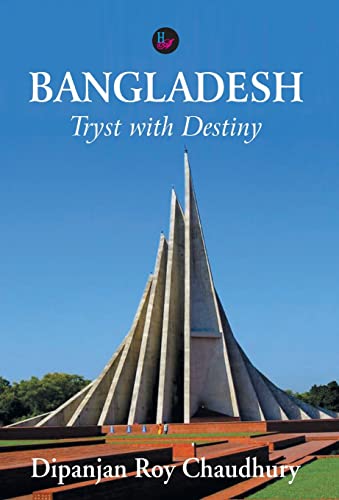 Stock image for Bangladesh Tryst with Destiny for sale by Majestic Books