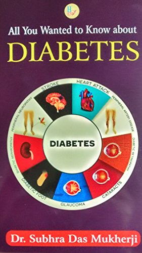 Imagen de archivo de All You Wanted to Know about Diabetes a la venta por Vedams eBooks (P) Ltd