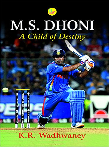 9788124119907: M.S. Dhoni: A Child of Destiny