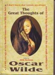 Beispielbild fr The Great Thoughts of Oscar Wilde zum Verkauf von Books Puddle