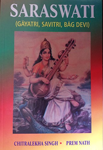 Saraswati: Gayatri, Savitri, Bag Devi