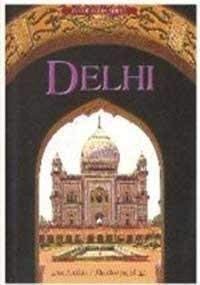Beispielbild fr Delhi (Inside India series) zum Verkauf von ThriftBooks-Atlanta