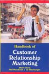 Handbook of Customer Relationship Marketing (9788124204306) by Merlin Stone