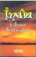 Beispielbild fr India: A Divine Destination zum Verkauf von Lowry's Books