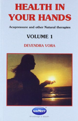 Beispielbild fr Health in Your Hands: Acupressure and Other Natural Therapies, Volume 1 zum Verkauf von Books in my Basket