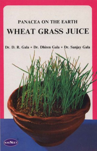 Stock image for Panacea on the Earth - Wheat Grass Juice (Wheat Grass Juice) for sale by POQUETTE'S BOOKS