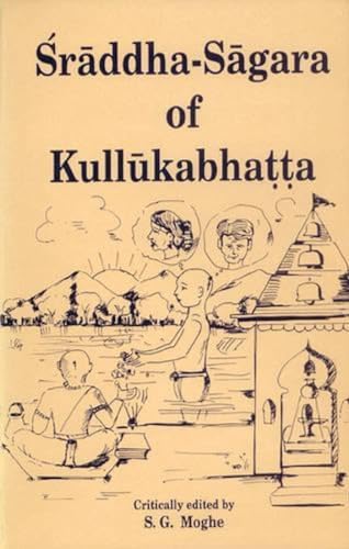 Imagen de archivo de SraddhaSagara of Kullukabhatta With a Critical Exposition and Introduction a la venta por PBShop.store US