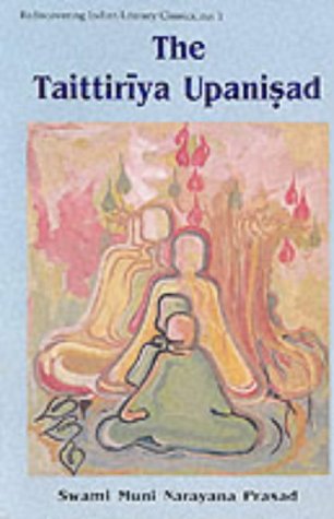 9788124600238: The Taittiriya Upanishad: No. 1 (Rediscovering Indian Literary Classics S.)