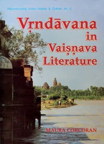 Vrndavana in Vaisnava Literature   History   Mythology   Symbolism