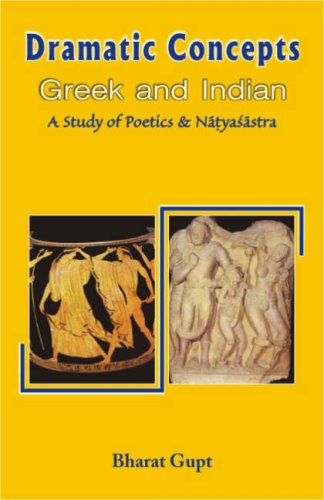 9788124600252: Dramatic Concepts Greek and Indian: Study in Poetics and the Natyasastra