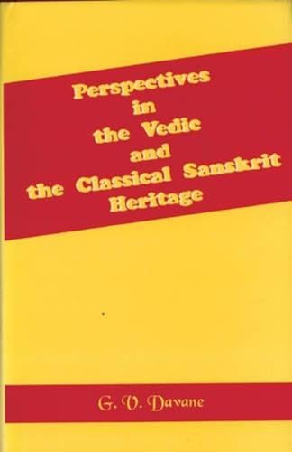 9788124600313: Perspectives in the Vedic and Classical Sanskrit Heritage