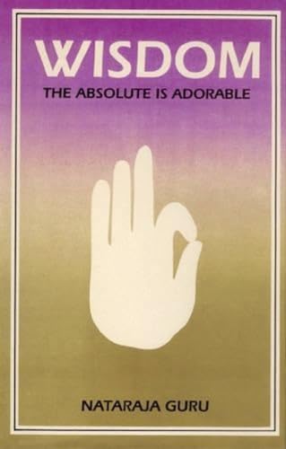 Stock image for Wisdom: The Absolute is Adorable for sale by Lawrence Jones Books