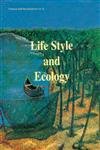 Imagen de archivo de Life-Style and Ecology a la venta por Blackwell's