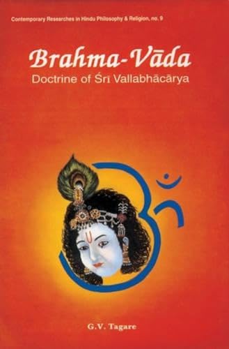 Imagen de archivo de Brahma-vada. Doctrine of Sri Vallabhacarya. a la venta por Antiquariat Alte Seiten - Jochen Mitter