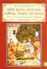 Stock image for Encyclopaedia of Hindu Deities, Demi-gods, Godlings, Demons and Heros: with Special Focus on Iconographic Attributes (3 vols): With Special Focus on Iconographic Attributes, 1st Edition for sale by Books in my Basket