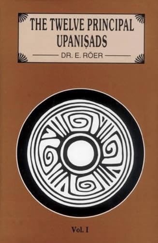 The Twelve Principal Upanisads: Text in Devanagari and Translation with Notes in English from the...