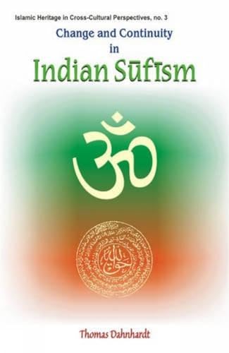 Change and Continuity in Indian Sufism: A Naqshbandi-Mujaddidi Branch in the Hindu Environment (I...