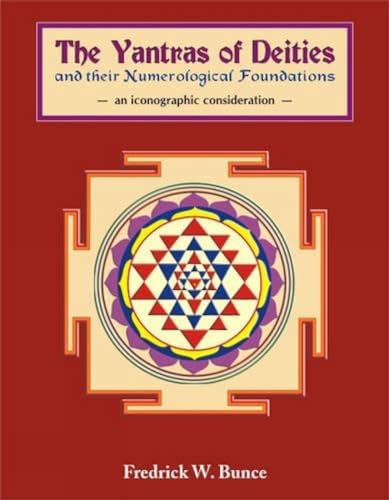 Beispielbild fr Yantras of Deities and Their Numerological Foundations: An Iconographic Consideration zum Verkauf von medimops