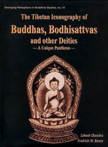 Stock image for Tibetan Iconography of Buddhas, Bodhisattvas and Other Deities: A Unique Pantheon, 1st Edition for sale by Books in my Basket