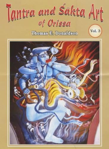 9788124601990: Tantra and Sakta Art of Orissa: v. 3