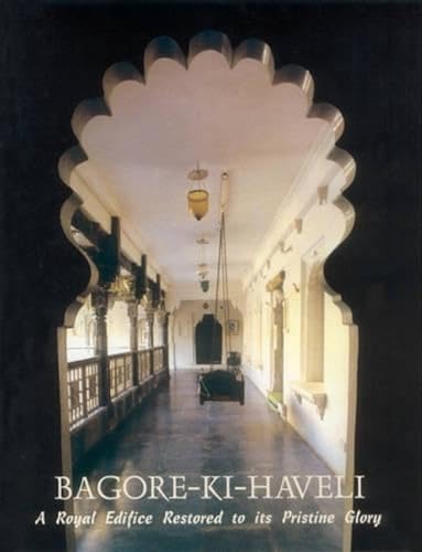 9788124602065: Bagore Ki Haveli: A Royal Edifice Restored to Its Pristine Glory